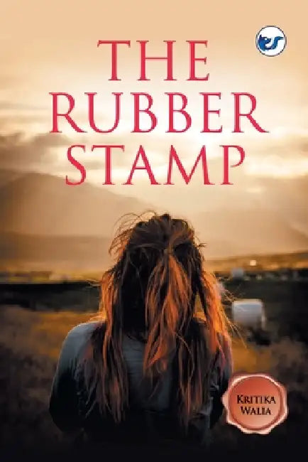 The Rubber Stamp by Kritika Walia