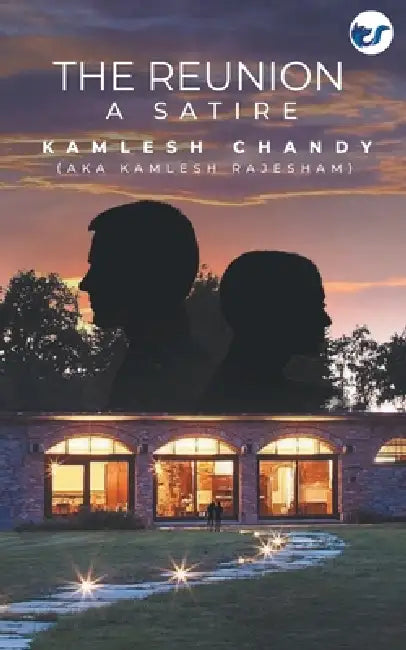 The Reunion by Kamlesh Chandy (Aka Kamlesh Rajesham)