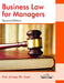 Business Law for Managers, 2ed by Prof. (Cmde) P.K. Goel