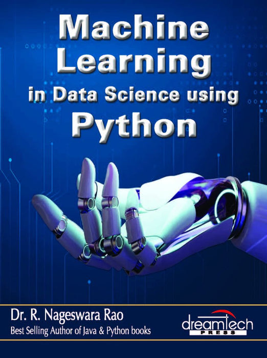 Machine Learning in Data Science Using Python by Dr. R. Nageswara Rao