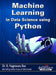 Machine Learning in Data Science Using Python by Dr. R. Nageswara Rao