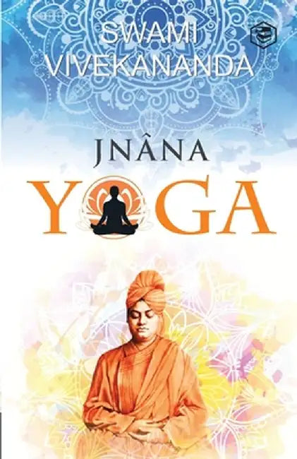 Jnana Yoga by Swami Vivekananda