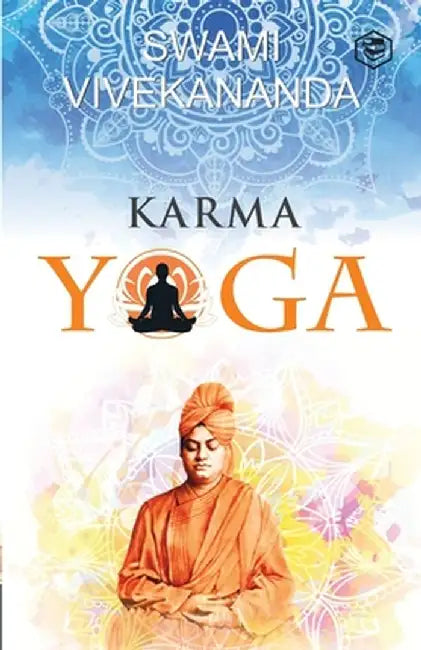 Karma Yoga by Swami Vivekananda
