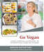 GO VEGAN : A GUIDE TO DELICIOUS EVERYDAY FOOD - FOR THE HEALTH by MARLENE WATSON-TARA