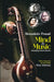 MIND & MUSIC : DEMYSTIFYING THUMRI MAESTROS by MEENAKSHI PRASAD