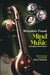 MIND & MUSIC : DEMYSTIFYING THUMRI MAESTROS by MEENAKSHI PRASAD