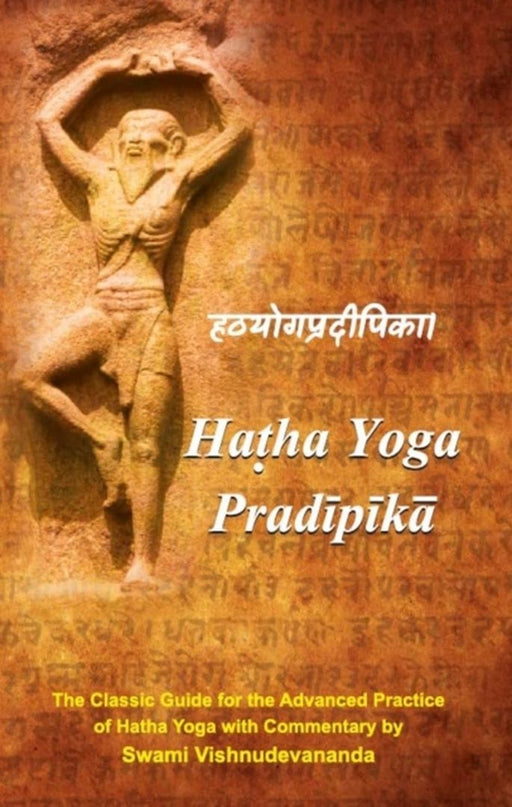 HATHA YOGA PRADIPIKA by YOGI SVATMARAMA