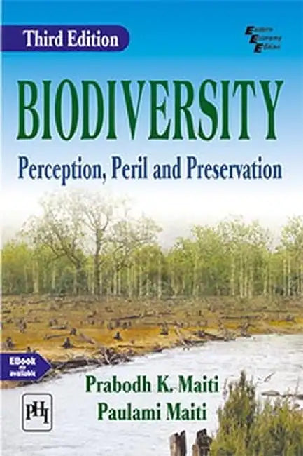 Biodiversity: Perception, Peril and Preservation by Maiti Prabodh K., Maiti Paulami 