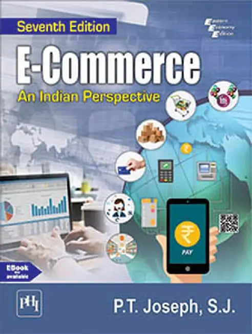 E-Commerce: An Indian Perspective by Joseph P.T. S.J.