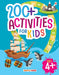 200+ Activities For Kids-Age 4+ by Maple Press In House