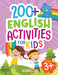 200+ English Activities For Kids - Age 3+ by Maple Press In House
