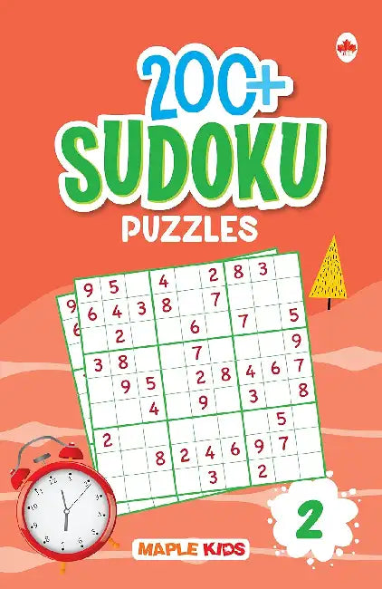200+ Sudoku Puzzles - Book 2 by Maple Press In House