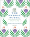 The Herbal Sutra: Indian Wisdom & Wellness Through 100 Herbs by Madhulika Banerjee