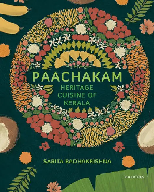 Paachakam: Heritage Cuisine of Kerala by Sabita Radhakrishna