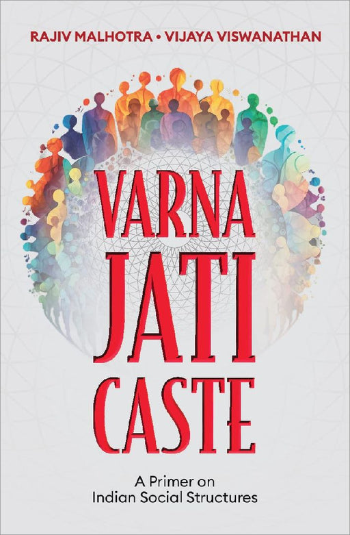 Varna Jati Caste by Rajiv Malhotra
