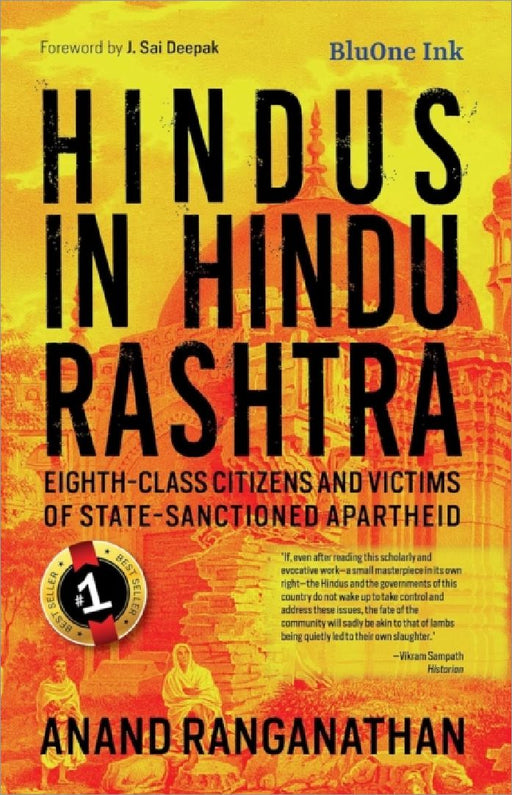 Hindus in Hindu Rashtra: Eighth-Class Citizens and Victims of State- Sanctioned Apartheid by Anand Ranganathan