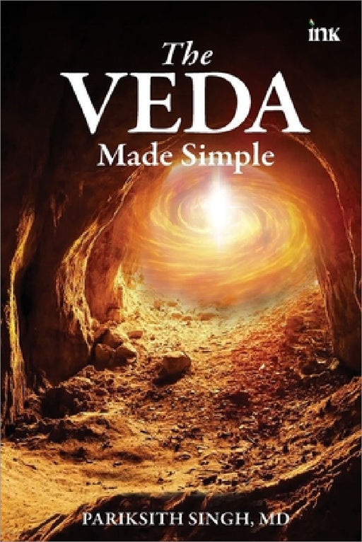 The Veda Made Simple by Pariksith Singh