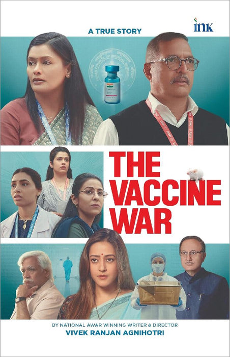 The Vaccine War by Vivek Ranjan Agnihotri