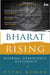 Bharat Rising: Dharma, Democracy, Diplomacy by Utpal Kumar