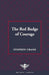 The Red Badge Of Courage by Stephen Crane