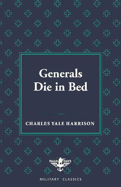 Generals Die In Bed (Fauji Days Military Classics) by Smedley Butler
