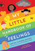 My Little Handbook Of Feelings by Artika Aurora Bakshi