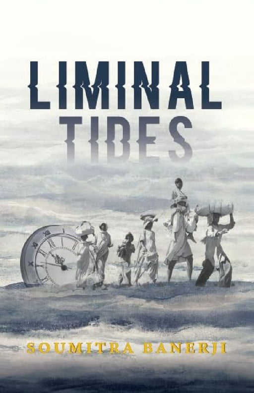 Liminal Tides by Soumitra Banerji