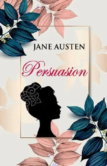 Persuasion by Jane Austen