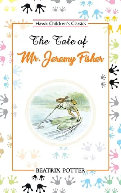 The Tale of Mr. Jeremy Fisher by Beatrix Potter