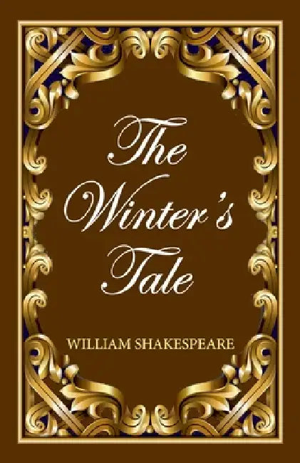 The Winter's Tale by William Shakespeare