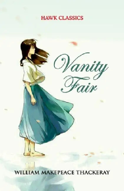 Vanity Fair by William Makepeace Thackeray