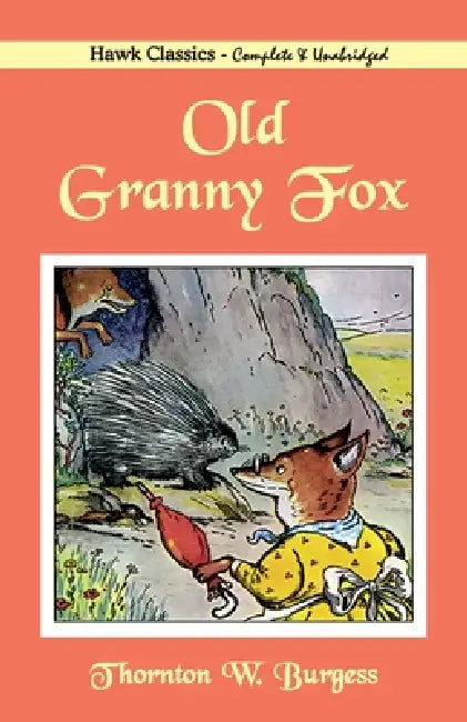 Old Granny Fox by Thornton W. Burgess