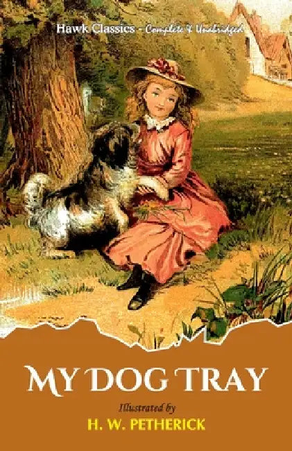 My Dog Tray by H. W. Petherick