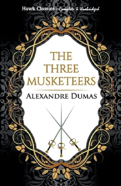 The Three Musketeers by Alexandre Dumas