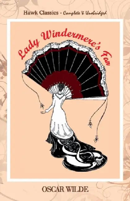 Lady Windermere's Fan by Oscar Wilde
