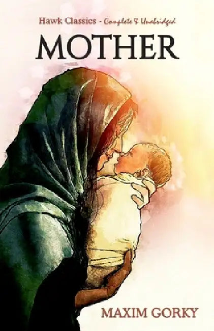 Mother by Maxim Gorky