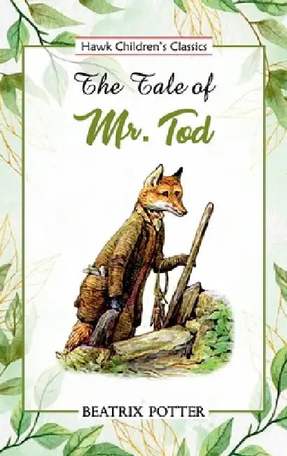 The Tale of Mr. Tod by Beatrix Potter