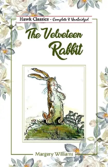 The Velveteen Rabbit by Margery Williams