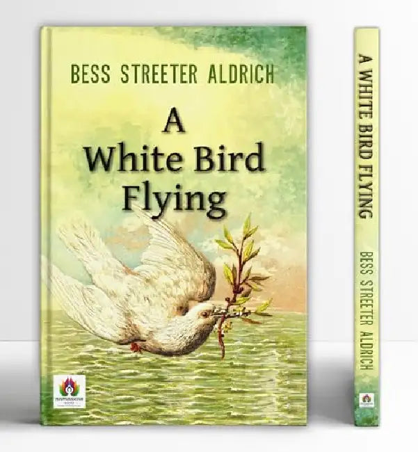 A White Bird Flying by Bess Streeter Aldrich