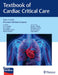 Textbook of Cardiac Critical Care by Poonam Kapoor