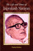 The Life and Times of Jayaprakash Narayan (Biography of Lok Nayak Jayaprakash Narayan Srivastava) by Pankaj Kishore