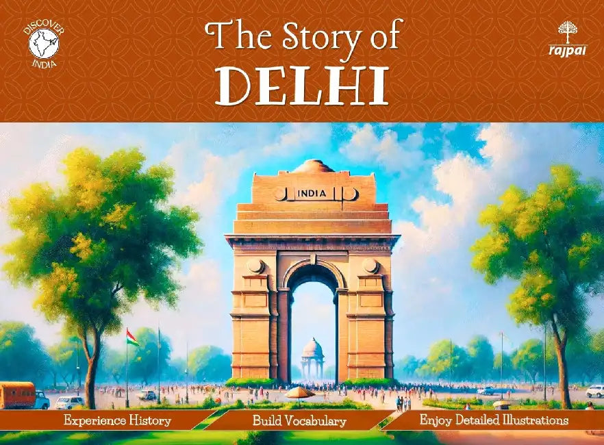 The Story Of Delhi by Apurva Virmani Johri