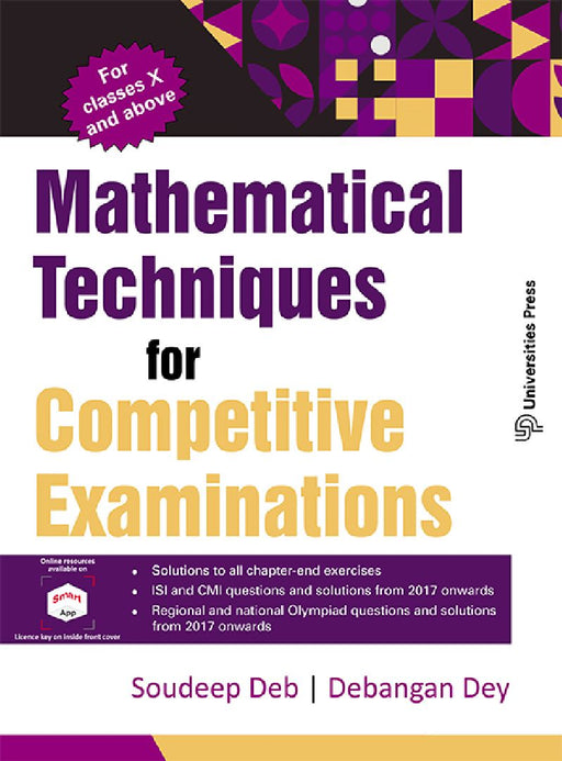 Mathematical Techniques for Competitive Examinations by Soudeep Deb and Debangan Dey