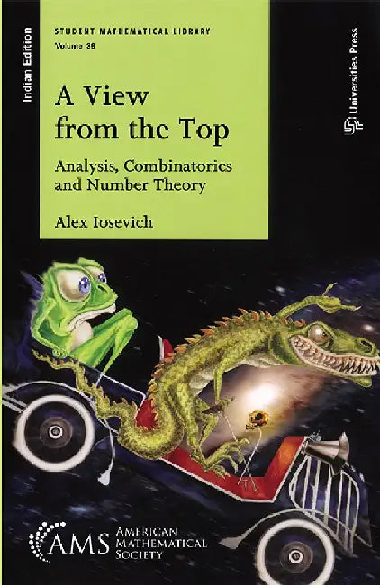 A View from the Top: Analysis, Combinatorics and Number Theory by Alex Iosevich