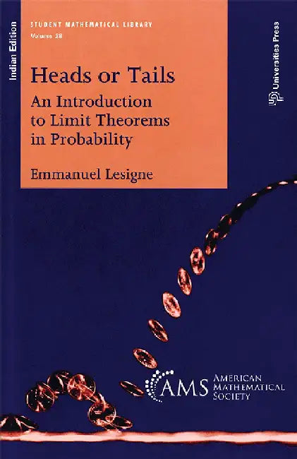 Heads or Tails: An Introduction to Limit Theorems in Probability by Emmanuel Lesigne