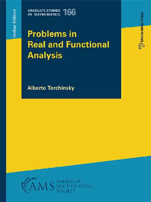 Problems in Real and Functional Analysis by Alberto Torchinsky