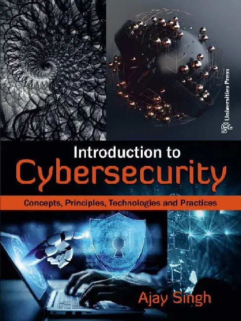 Introduction to Cybersecurity by Ajay Singh