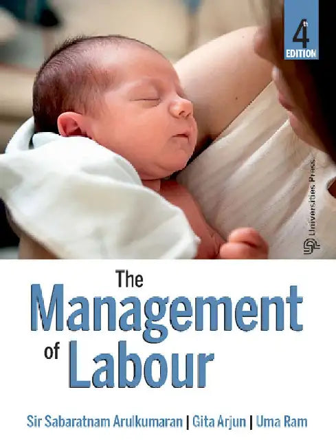 The Management of Labour by Sabaratnam Arulkumaran