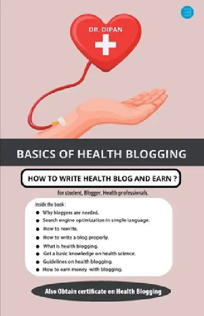 Basics of Health Blogging by Dr Dipan
