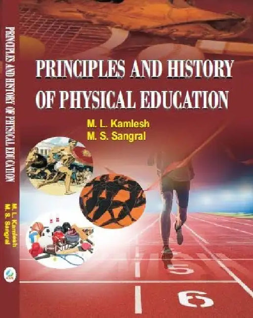 Principles and History of Physical Education - M. L. Kamlesh 